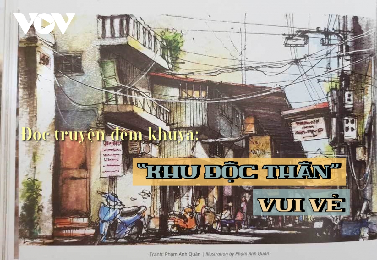 Truyện ngắn "Khu độc thân" vui vẻ